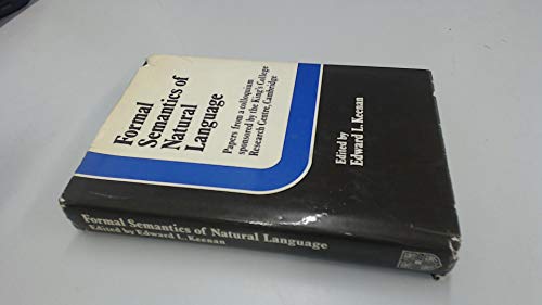 Stock image for Formal Semantics of Natural Language : Papers from a Colloquium Sponsored by the King's College Research Centre, Cambridge for sale by Manchester By The Book