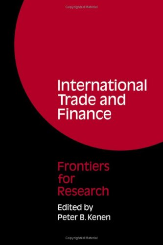Beispielbild fr International Trade and Finance : Frontiers for Research zum Verkauf von Better World Books