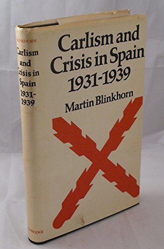 Imagen de archivo de Carlism and Crisis in Spain 1931-1939 a la venta por Jack Ryder Books