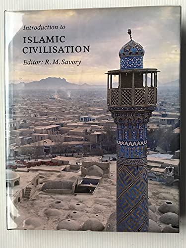 9780521207775: Introduction to Islamic Civilization