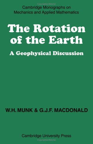 Stock image for The Rotation of the Earth: A Geophysical Discussion for sale by Second Story Books, ABAA
