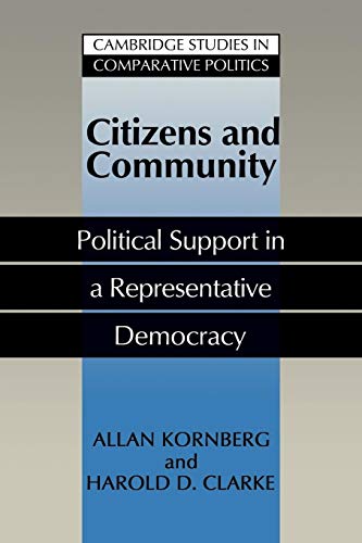 Stock image for Citizens and Community: Political Support in a Representative Democracy (Cambridge Studies in Comparative Politics) for sale by Chiron Media