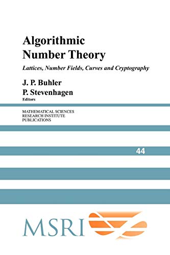Stock image for Algorithmic Number Theory: Lattices, Number Fields, Curves and Cryptography (Mathematical Sciences Research Institute Publications) for sale by Chiron Media