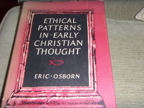 Stock image for Ethical Patterns in Early Christian Thought for sale by Better World Books