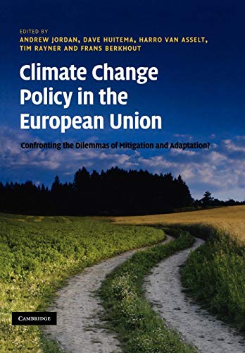 Stock image for Climate Change Policy in the European Union: Confronting the Dilemmas of Mitigation and Adaptation? for sale by Lucky's Textbooks