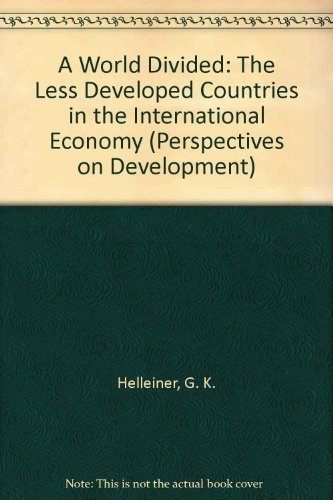 9780521209489: A World Divided: The Less Developed Countries in the International Economy (Perspectives on Development, Series Number 5)