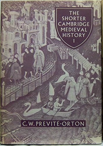 Stock image for The Shorter Cambridge Medieval History: Volume 1 The Later Roman Empire to the Twelfth Century for sale by Solr Books