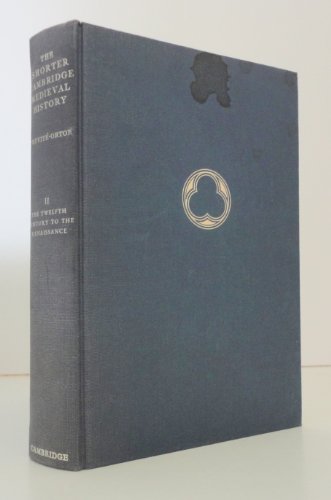 Beispielbild fr Cambridge Medieval History, Shorter: Volume 2, The Twelfth Century to the Renaissance zum Verkauf von Books From California