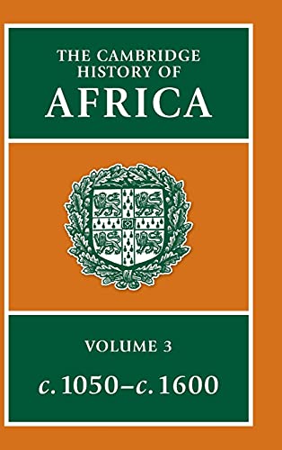 Stock image for The Cambridge History of Africa: Volume 3 From c. 1050 to c. 1600 for sale by Revaluation Books