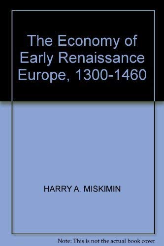 Imagen de archivo de The Economy of Early Renaissance Europe, 1300 "1460 a la venta por HPB-Red
