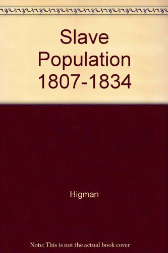 9780521210539: Slave Population 1807–1834