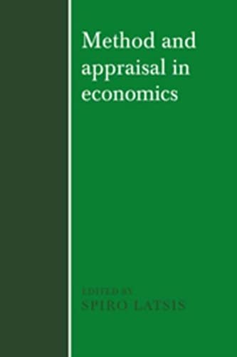 9780521210768: Method and Appraisal in Economics