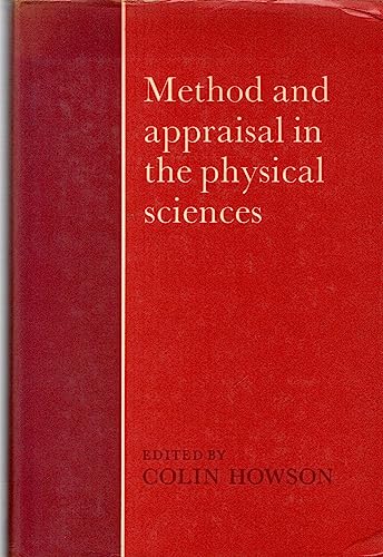 Beispielbild fr Method and Appraisal in the Physical Sciences: The Critical Background to Modern Science, 1800-1905 zum Verkauf von Windows Booksellers