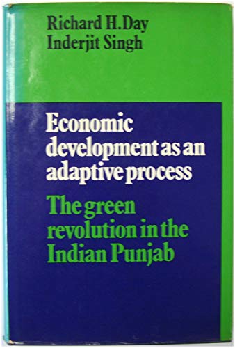 Beispielbild fr Economic Development as An Adaptive Process: The Green Revolution in the Indian Punjab zum Verkauf von Anybook.com