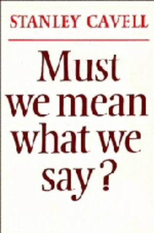 Imagen de archivo de Must We Mean What We Say?: A Book of Essays a la venta por Blue Vase Books