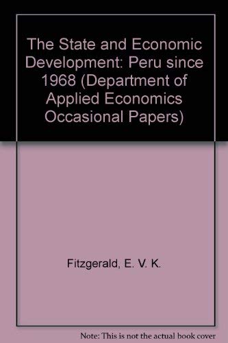 9780521211413: The State and Economic Development: Peru since 1968 (Department of Applied Economics Occasional Papers, Series Number 49)