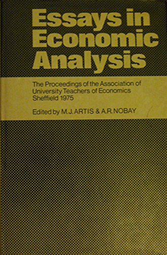 9780521211543: Essays in Economic Analysis: The Proceedings of the Association of University Teachers of Economics Sheffield 1975