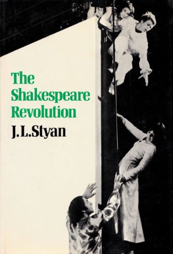 Imagen de archivo de The Shakespeare Revolution: Criticism and Performance in the Twentieth Century a la venta por Bookfeathers, LLC