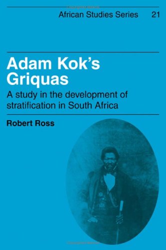 9780521211994: Adam Kok's Griquas: A Study in the Development of Stratification in South Africa