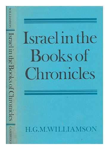 Israel in the Books of Chronicles (9780521213059) by Williamson, H. G. M.