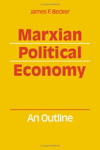 Stock image for Marxian Political Economy: An outline for sale by Books From California