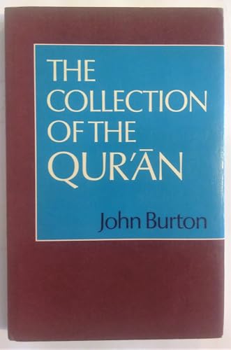 Beispielbild fr The Collection of the Qur'an zum Verkauf von Better World Books