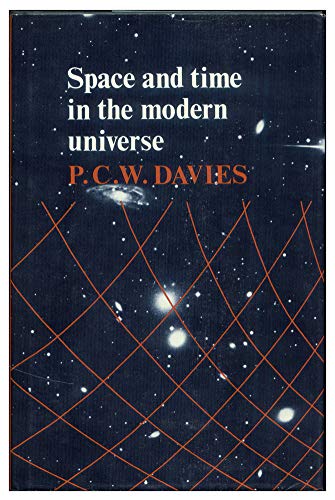Imagen de archivo de SPACE AND TIME IN THE MODERN UNIVERSE a la venta por Neil Shillington: Bookdealer/Booksearch