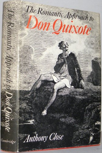 Imagen de archivo de The Romantic Approach to Don Quixote a la venta por Shadow Books