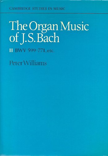 9780521215176: The Organ Music of J. S. Bach: Volume 2