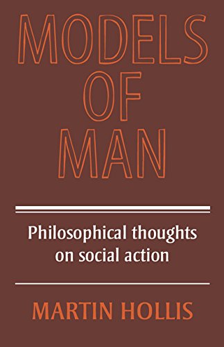 Beispielbild fr Models of Man: Philosophical Thoughts on Social Action zum Verkauf von WorldofBooks