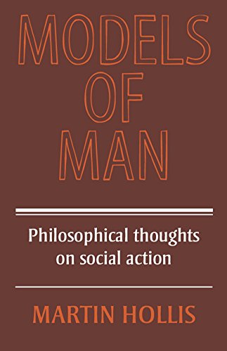 9780521215466: Models of Man: Philosophical Thoughts on Social Action