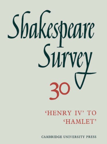 Shakespeare Survey: An Annual Survey of Shakespearean Study and Production. No. 30