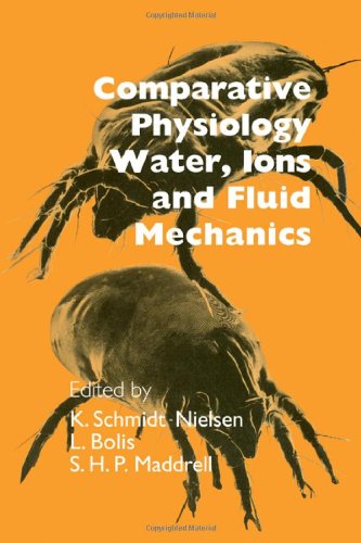 Stock image for Comparative Physiology: Water, Ions and Fluid Mechanics for sale by The Oregon Room - Well described books!