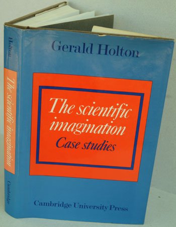 9780521217002: The Scientific Imagination: Case Studies