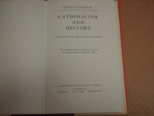 Catholicism and History: The Opening of the Vatican Archives.
