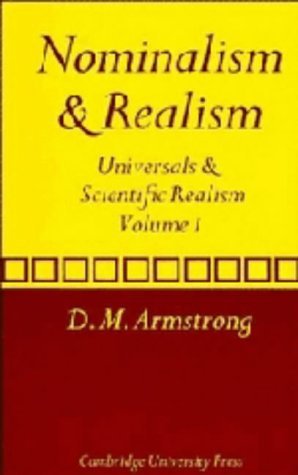 Stock image for UNIVERSALS AND SCIENTIFIC REALISM. VOLUME 1: NOMINALISM AND REALISM. VOLUME 2: A THEORY OF UNIVERSALS. for sale by Burwood Books