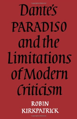 9780521217859: Dante's Paradiso and the Limitations of Modern Criticism: A Study of Style and Poetic Theory