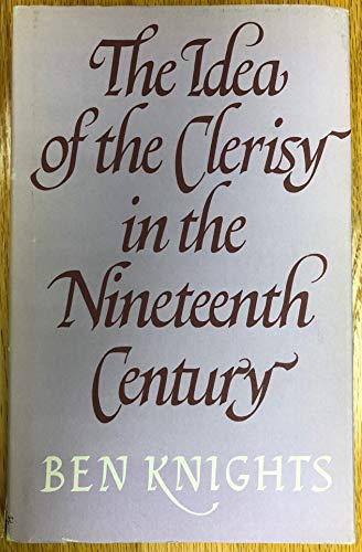 9780521217989: The Idea of the Clerisy in the Nineteenth Century