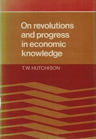 Beispielbild fr On revolutions and progress in economic knowledge. zum Verkauf von Ted Kottler, Bookseller