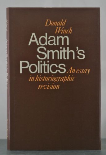 9780521218276: Adam Smith's Politics: An Essay in Historiographic Revision (Cambridge Studies in the History and Theory of Politics)