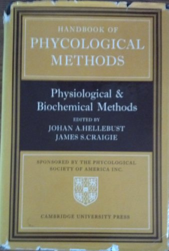 Handbook of Phycological Methods (Volume 2): Physiological and Biochemical Methods.