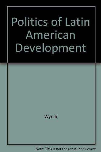 9780521219228: Politics of Latin American Development