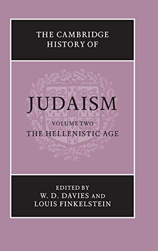 Stock image for The Cambridge History of Judaism Vol. 2 : The Hellenistic Age for sale by Better World Books