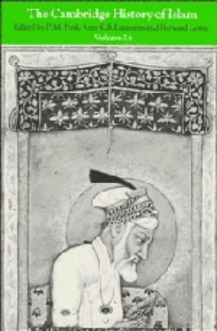 Stock image for The Cambridge History of Islam, Volume 2a~ The Indian Sub-Continent, South-East Asia, Africa and the Muslim West for sale by Solr Books