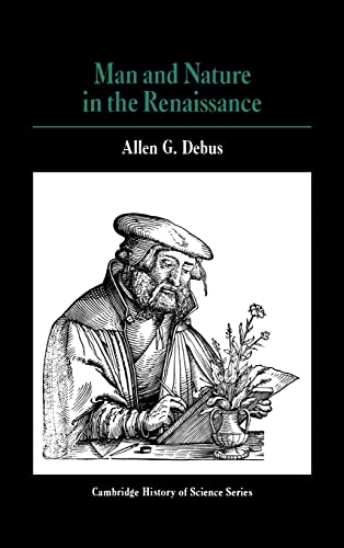 Imagen de archivo de Cambridge Studies in the History of Science: Man and Nature in the Renaissance a la venta por Anybook.com