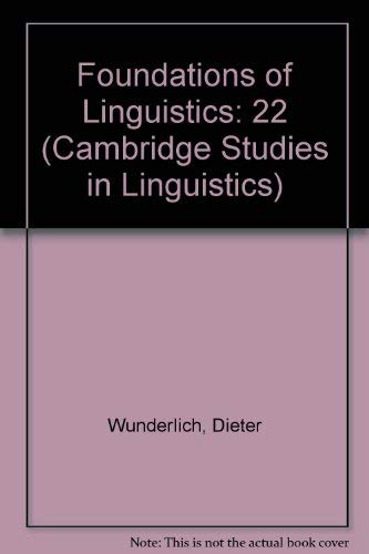 Beispielbild fr Foundations of Linguistics (Cambridge Studies in Linguistics) (Volume 22) zum Verkauf von Anybook.com