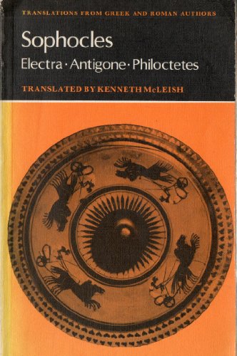 Imagen de archivo de Sophocles: Electra, Antigone, Philoctetes (Translations from Greek and Roman Authors) a la venta por More Than Words