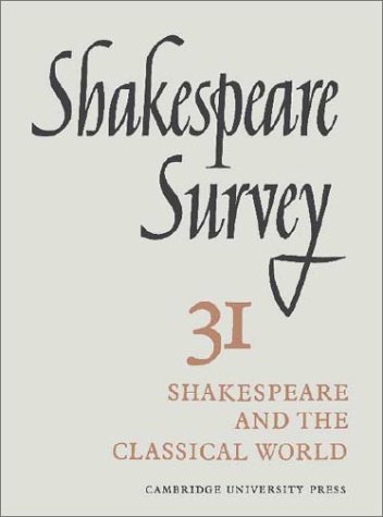 9780521220118: Shakespeare Survey: Volume 31, Shakespeare and the Classical World; an Index to Surveys 21-30