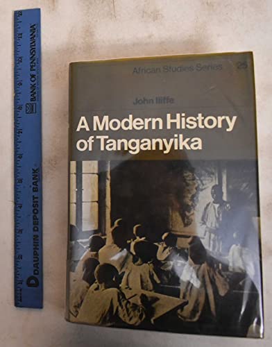 Imagen de archivo de A Modern History of Tanganyika (African Studies, Series Number 25) a la venta por Irish Booksellers