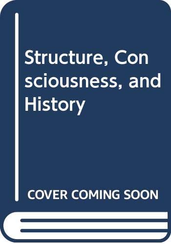 Beispielbild fr Structure, Consciousness, and History. zum Verkauf von Plurabelle Books Ltd